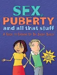 Sex, Puberty, and All That Stuff: A