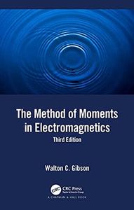The Method of Moments in Electromagnetics