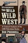 Wandering The Wild Wild West: A Cri