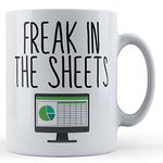 Father Fox - Work, Spreadsheet, Freak in The Sheets - Colleague Gift Mug, Ceramic, 11fl.oz.