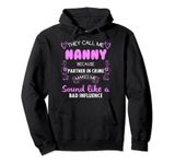 Nanny Partner In Crime Funny Nanny Pullover Hoodie