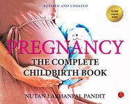 PREGNANCY THE COMPLETE CHILDBIRTH BOOK