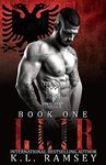 Llir: An Albanian Mafia Romance, Arranged Marriage, MMF Story, Surprise Baby (Tirana Brothers Series Book 1)