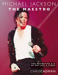 Michael Jackson The Maestro The Definitive A-Z Volume I A-J: Michael Jackson The Maestro The Definitive A-Z Volume I A-J: 1