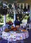 The South: the Beautiful Cookbook: Authentic Recipes from the American South