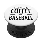 Coffee and Baseball Sports Fans Baseball Lover Sport PopSockets PopGrip: Swappable Grip for Phones & Tablets