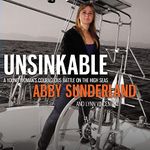 Unsinkable: A Young Woman's Courageous Battle on the High Seas