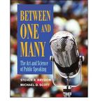 [(Between One and Many: The Art and Science of Public Speaking)] [Author: Steven R Brydon] published on (August, 2010)