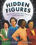 Hidden Figures: The American Dream and the Untold Story of the Black Women Mathematicians Who Helped Win the Space Race