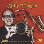 Golden Memories Of Billy Vaughn - Five Original Albums [ORIGINAL RECORDINGS REMASTERED] 2CD SET