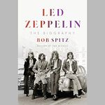 Led Zeppelin: The Biography