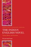 The Indian English Novel: Nation, History, and Narration (Oxford Studies in Postcolonial Literatures)