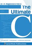 The Ultimate C: Concepts, Programs and Interview Questions