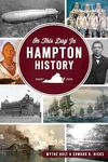 On This Day in Hampton History