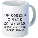 Aviento Of Course I Talk To Myself, Sometimes I Need Expert Advice 11 Ounces Funny Coffee Mug 490 Grams Ultra White AAA