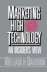 Marketing High Technology: An Insider's View