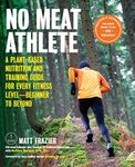 No Meat Athlete: A Plant-Based Nutr