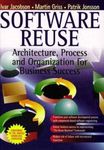Software Reuse: Architecture, Process and Organization for Business Success by Ivar Jacobson (1997-05-22)