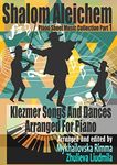 Shalom Aleichem – Piano Sheet Music Collection Part 1 – Klezmer Songs And Dances