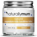 NaturallyMum Kids Magnesium Bedtime Lotion | Support for Sleep, Heart, Bone, Nerve, Gut and Muscle Health | Alternative to Melatonin | Topical Cream Safe for Kids | Vanilla | 4.2 fl oz