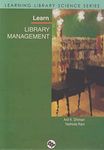 Learn Library Management: Learning Library Science Series