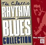 The Classic Rhythm + Blues Collecti