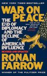 War on Peace: The End of Diplomacy and the Decline of American Influence