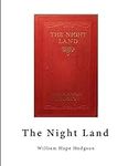 The Night Land: A Classic Horror No