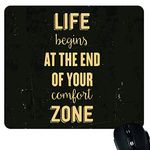 Yaya Cafe Motivational Quote Printed Mousepad - Life Begins at The End of Comfort Zone for Computer, Pc, Laptop