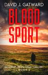 Blood Sport: A Yorkshire Murder Mystery (DCI Harry Grimm Crime Thrillers Book 7)