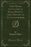 Some Merry Adventures of Robin Hood