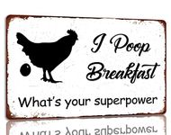 I Poop Breakfast Whats Your Superpower Tin Funny Chicken Metal Sign Farmhouse Vintage Wall Decor For Chicken Coop Kitchen 8x12 Inch