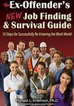 Ex-Offender's New Job Finding and Survival Guide: 10 Steps for Successfully Re-Entering the Work World (2nd Edition)