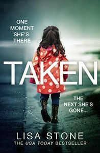 Taken: The addictive crime suspense thriller and USA Today best seller