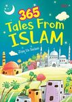 Story books : 365 Tales From Islam (Illustrated stories for Children) (365 Series)