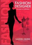 Fashion Designer: Concept to Collection [Paperback] [2011] (Author) Sandra Burke