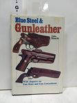 Blue Steel & Gunleather: A Practical Guide to Holsters