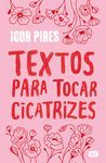 Textos para tocar cicatrizes (Portuguese Edition)