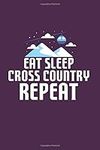 Eat Sleep Cross Country Repeat: Xc 