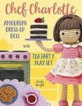 Chef Charlotte Amigurumi Dress-Up D