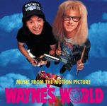 Wayne's World: Original Soundtrack [SOUNDTRACK]