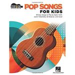 Pop Songs for Kids Strum & Sing Ukulele Songbook