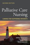 Palliative Care Nursing: Caring for Suffering Patients: Caring for Suffering Patients