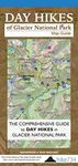 Day Hikes of Glacier National Park Map Guide