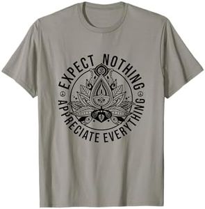 Expect Nothing Appreciate Everything Spiritual Lotus Yoga T-Shirt