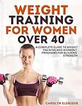Weight Training for Women Over 40: 