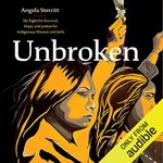 Unbroken: My Fight for Survival, Hope, and Justice for Indigenous Women and Girls