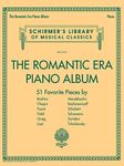 The Romantic Era Piano Album: Schirmer's Library of Musical Classics Volume 2121