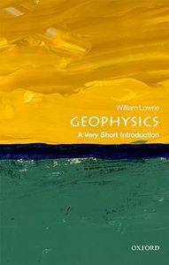 Geophysics A Very Short Introduction