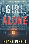 Girl, Alone (An Ella Dark FBI Suspe